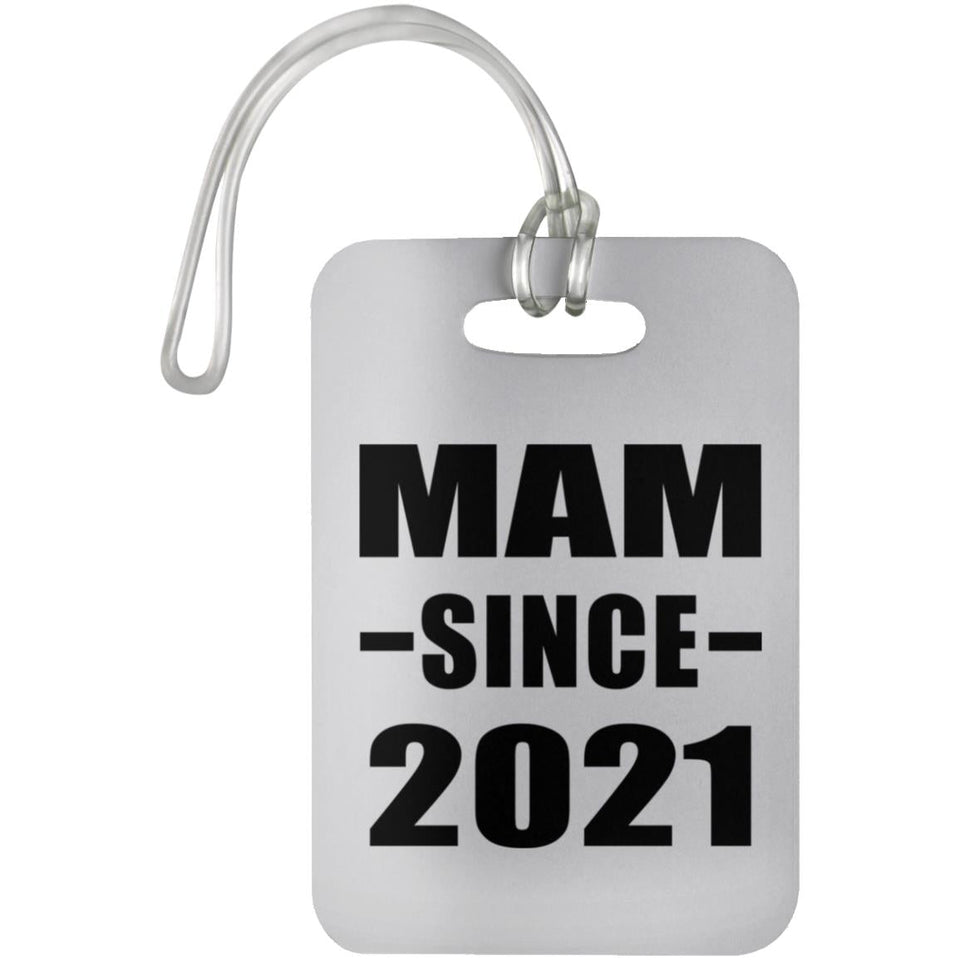 Mam Since 2021 - Luggage Bag Tag