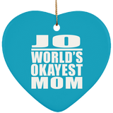 Jo World's Okayest Mom - Heart Ornament