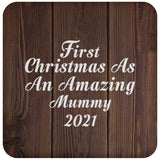 First Christmas As An Amazing Mummy 2021 - Drink Coaster D