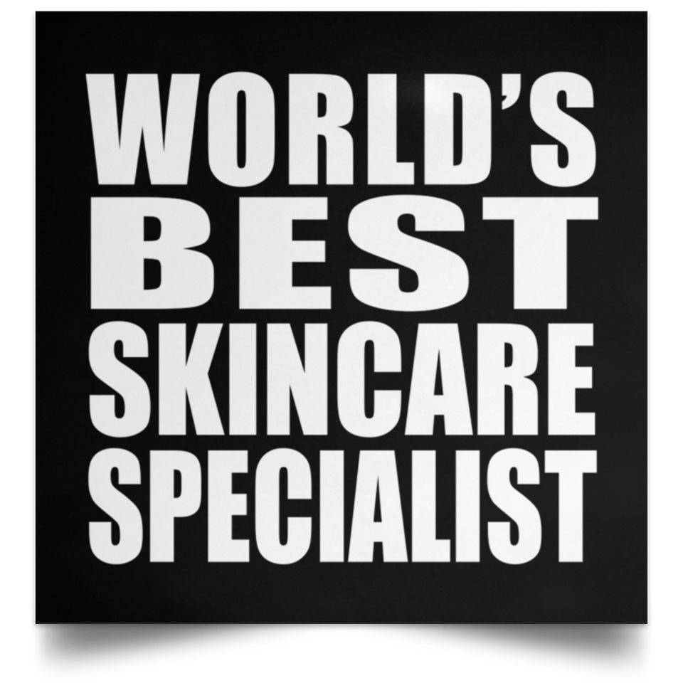 World's Best Skincare Specialist - Poster Square