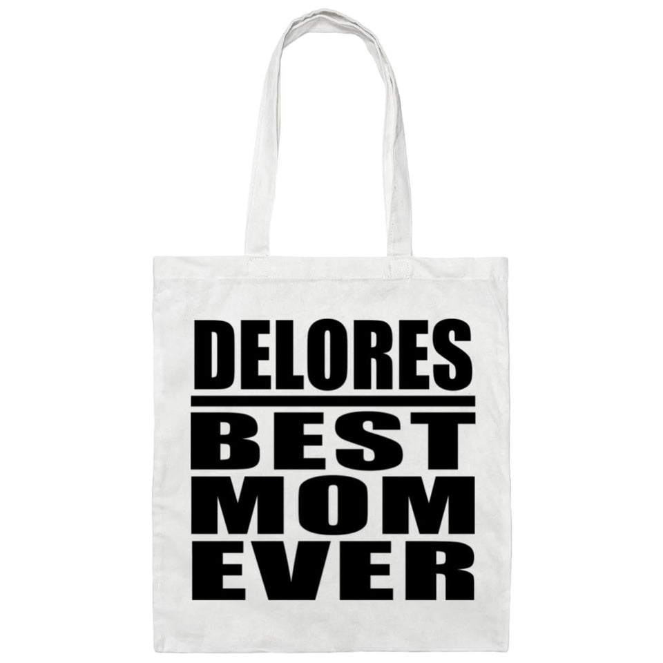 Delores Best Mom Ever - Tote Bag White