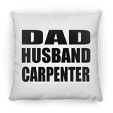 Dad Husband Carpenter - Throw Pillow