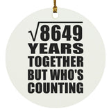 93rd Anniversary Square Root of 8649 Years Who's Counting - Circle Ornament
