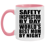 Safety Inspector By Day World's Best Mom By Night - 11oz Accent Mug Pink
