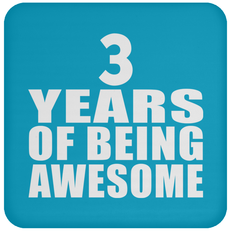3rd Birthday 3 Years Of Being Awesome - Drink Coaster