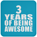 3rd Birthday 3 Years Of Being Awesome - Drink Coaster