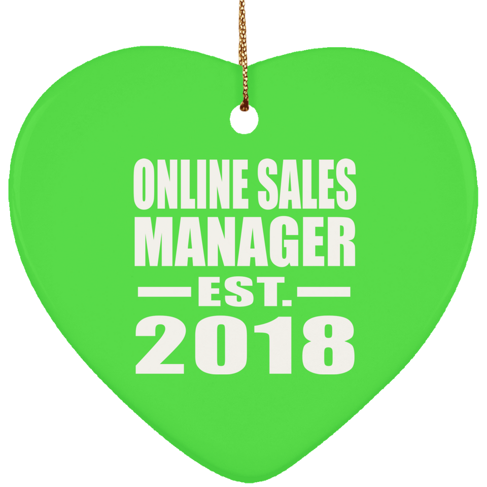 Online Sales Manager Established EST. 2018 - Heart Ornament