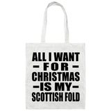 All I Want For Christmas Is My Scottish Fold - Tote Bag White