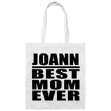 Joann Best Mom Ever - Tote Bag White