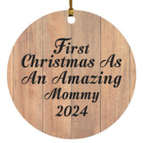 First Christmas As An Amazing Mommy 2024 - Circle Ornament C