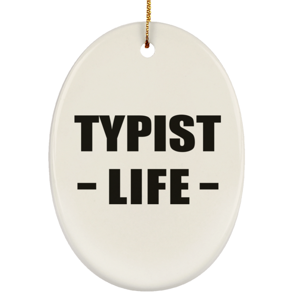 Typist Life - Oval Ornament