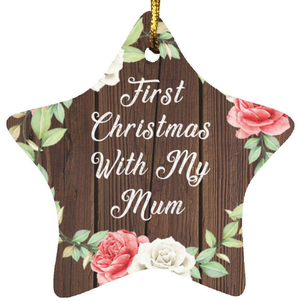 First Christmas With My Mum - Star Ornament A