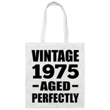 49th Birthday Vintage 1975 Aged Perfectly - Tote Bag White