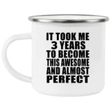 3rd Birthday Took 3 Years To Become Awesome & Perfect - 12oz Camping Mug