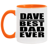 Dave Best Dad Ever - 11oz Accent Mug Orange