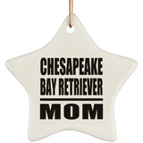 Chesapeake Bay Retriever Mom - Star Ornament