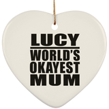 Lucy World's Okayest Mum - Heart Ornament