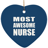 Most Awesome Nurse - Heart Ornament