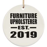 Furniture Upholsterer Established EST. 2019 - Circle Ornament