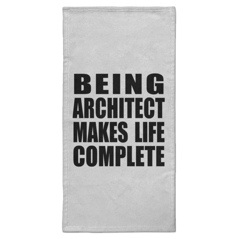 Being Architect Makes Life Complete - Hand Towel