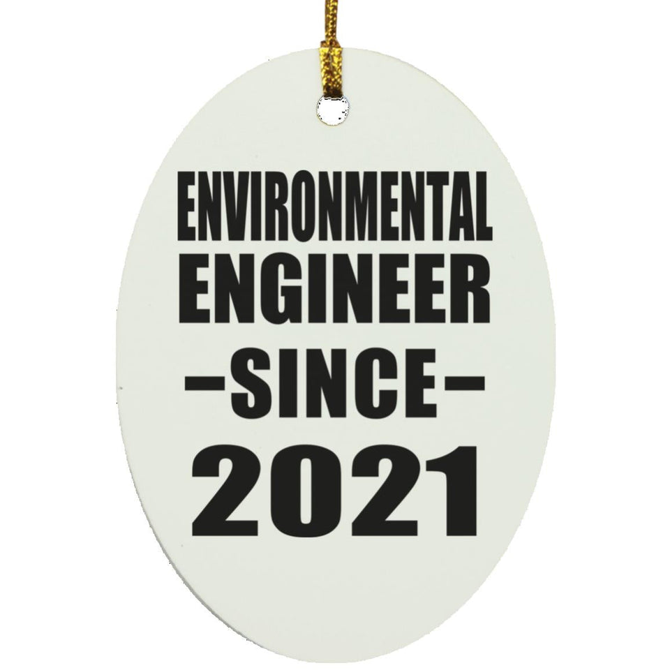 Environmental Engineer Since 2021 - Oval Ornament