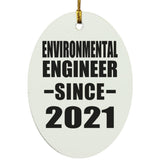 Environmental Engineer Since 2021 - Oval Ornament