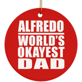 Alfredo World's Okayest Dad - Circle Ornament