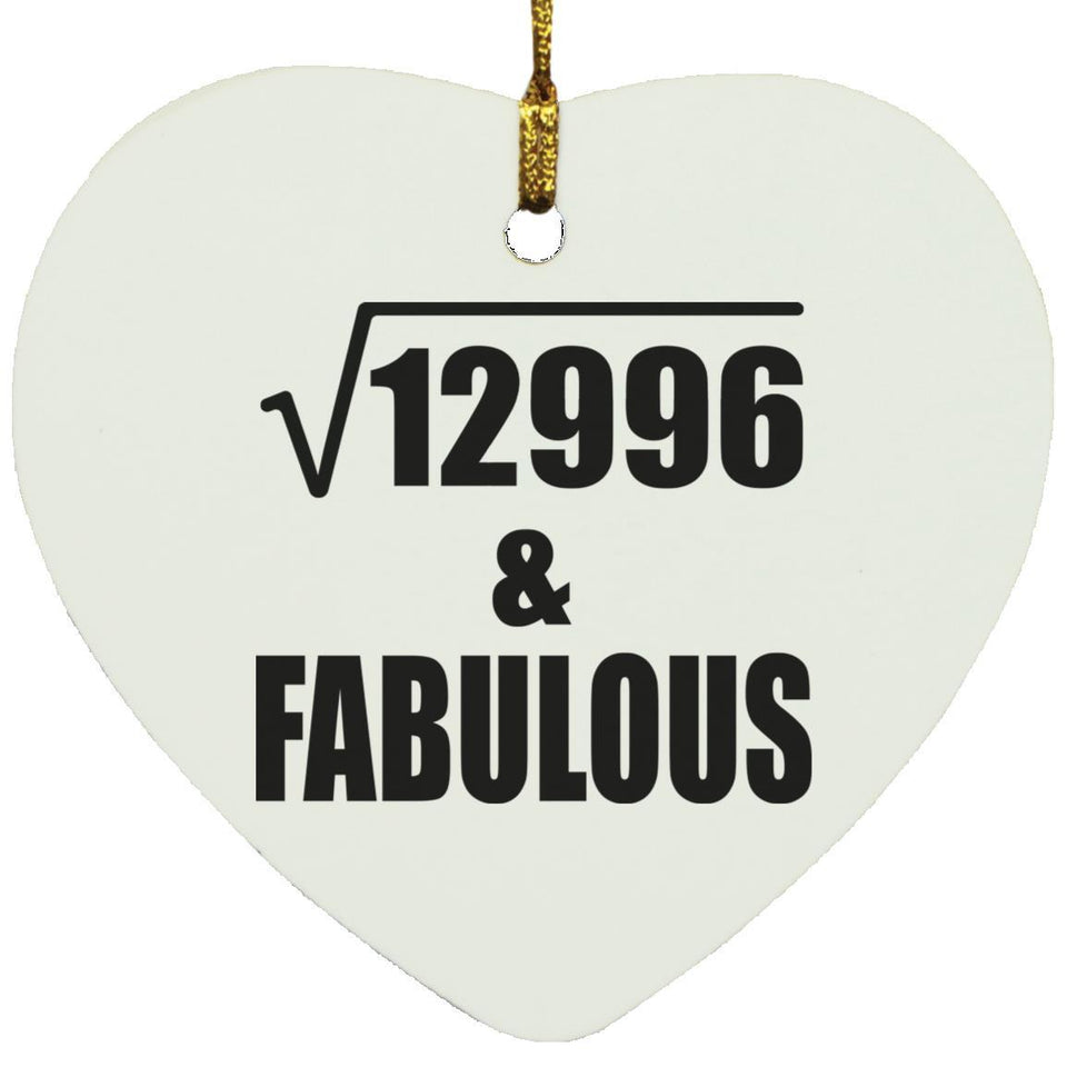 114th Birthday Square Root of 12996 & Fabulous - Heart Ornament