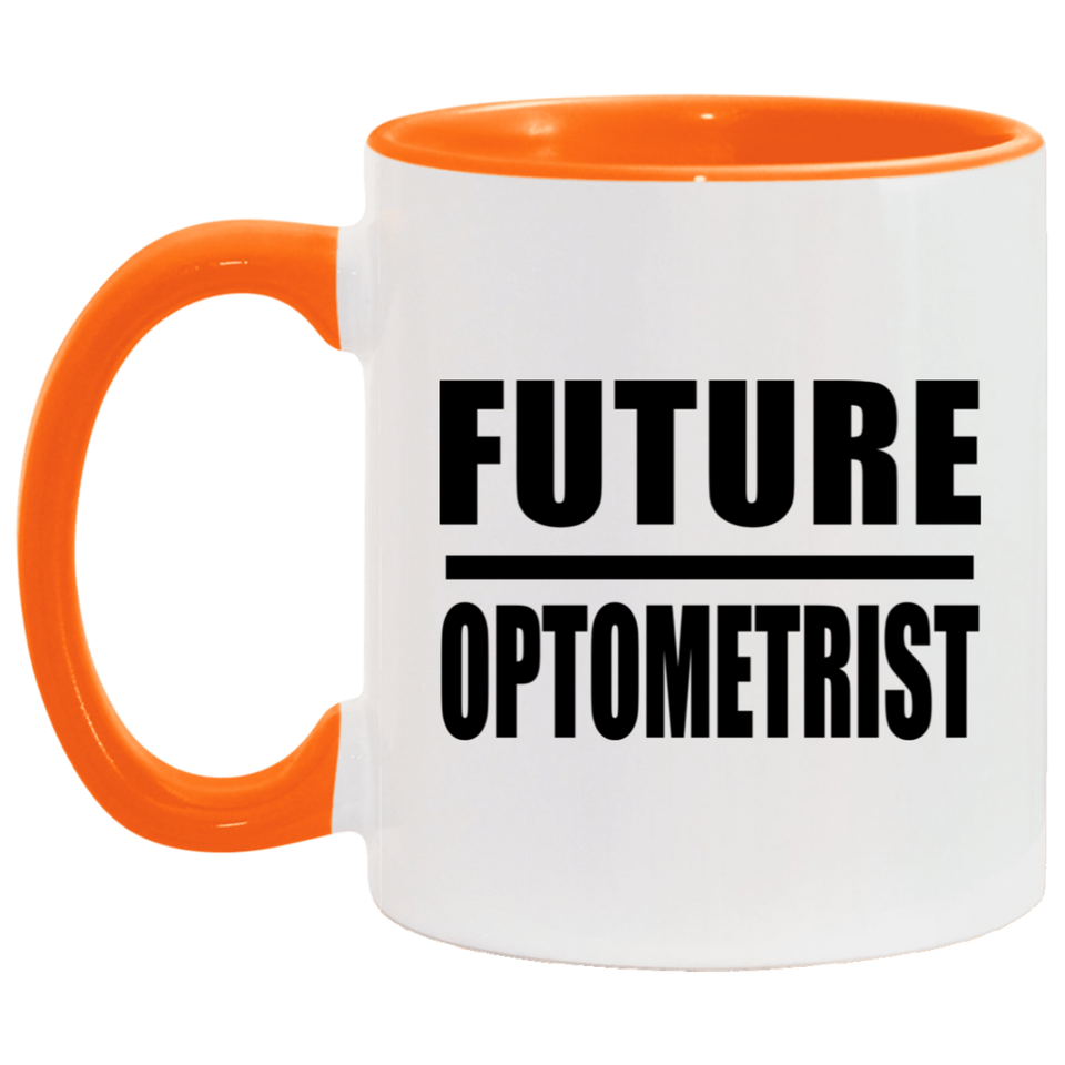 Future Optometrist - 11oz Accent Mug Orange