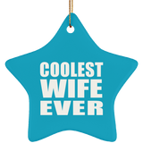 Coolest Wife Ever - Star Ornament