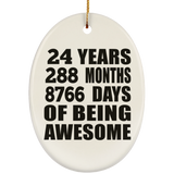 24th Birthday 24 Years 288 Months 8766 Days Of Awesome - Oval Ornament