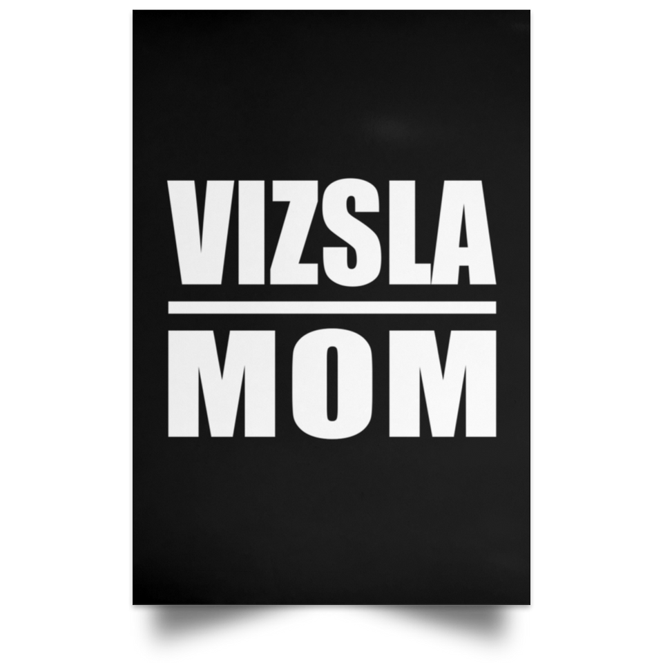 Vizsla Mom - Poster Portrait