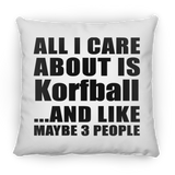 All I Care About Is Korfball - Throw Pillow