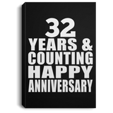 Happy 32nd Anniversary 32 Years & Counting - Canvas Portrait
