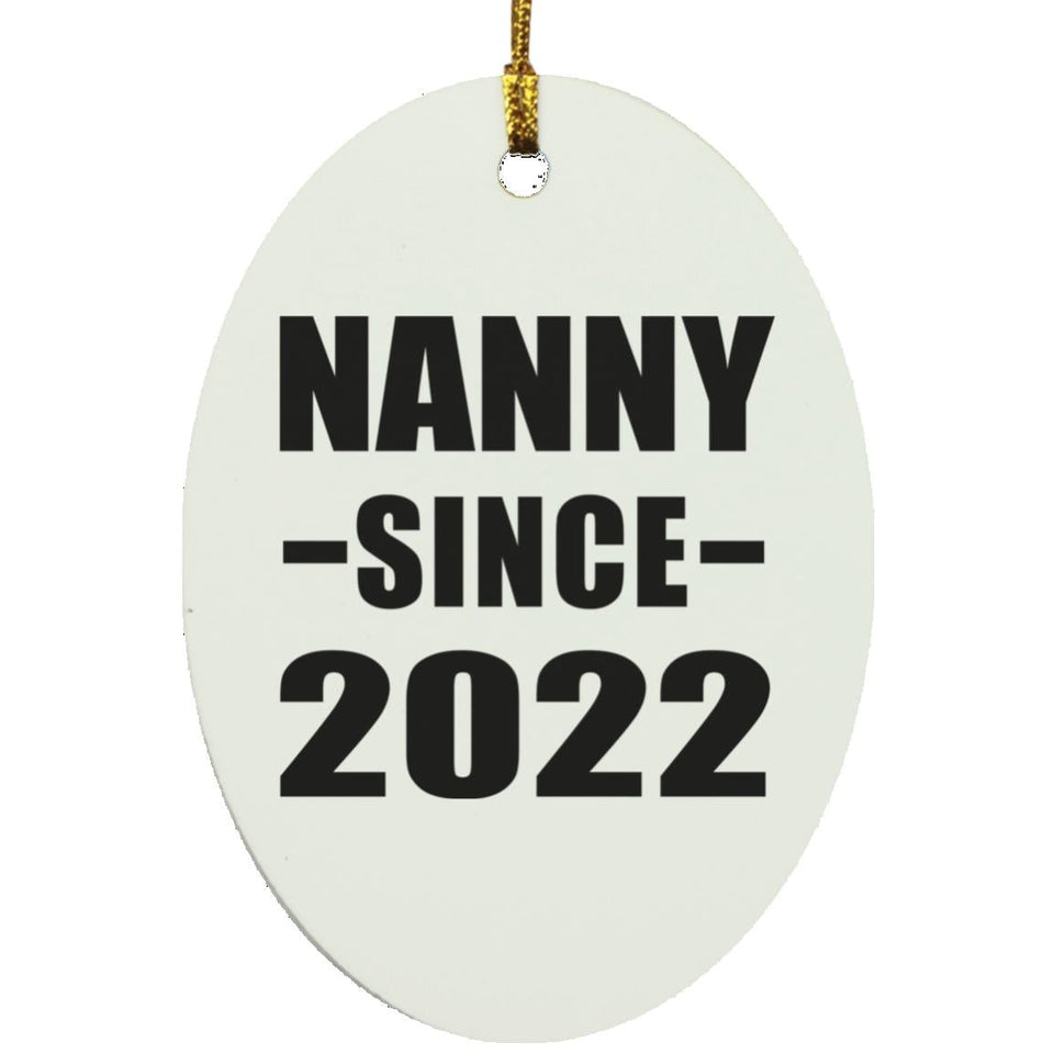 Nanny Since 2022 - Oval Ornament