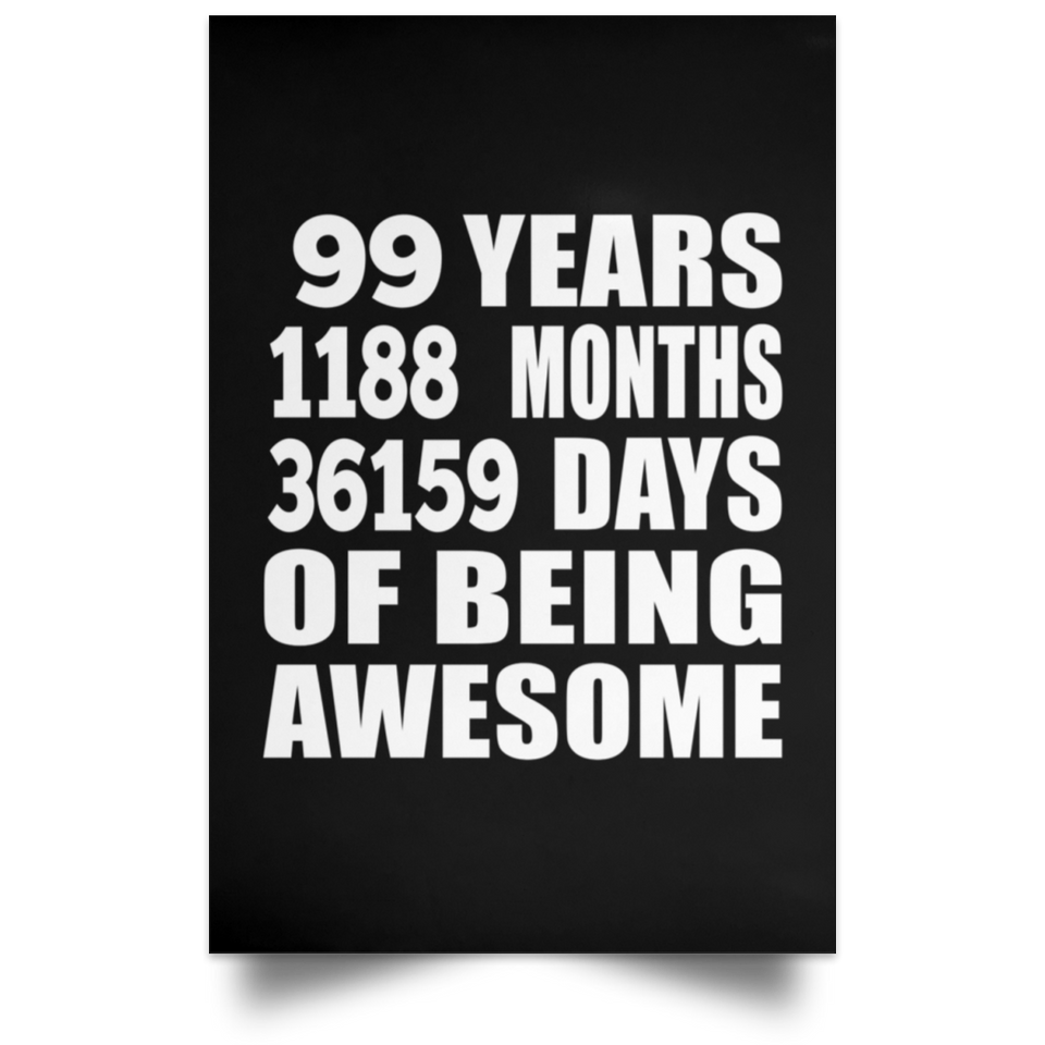 99th Birthday 99 Years 1188 Months 36159 Days Of Awesome - Poster Portrait
