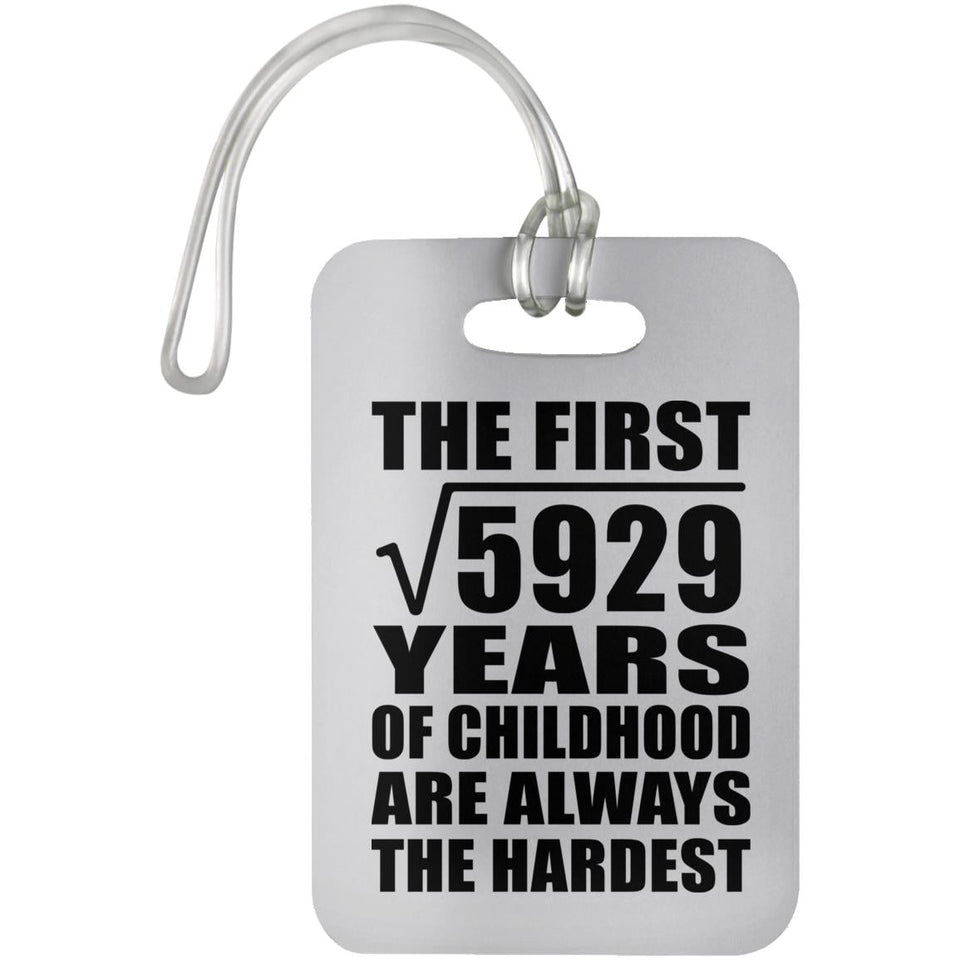 77th Birthday Square Root of 5929 Years of Childhood - Luggage Bag Tag