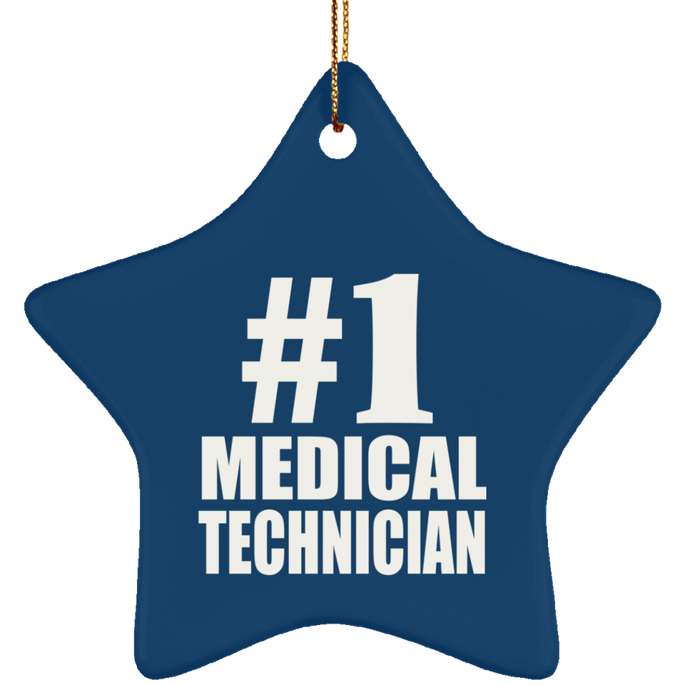 Number One #1 Medical Technician - Star Ornament