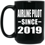 Airline Pilot Since 2019 - 15oz Coffee Mug Black