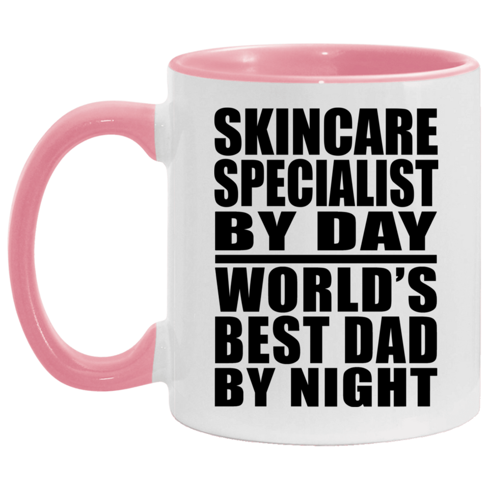 Skincare Specialist By Day World's Best Dad By Night - 11oz Accent Mug Pink