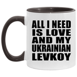 All I Need Is Love And My Ukrainian Levkoy - 11oz Accent Mug Black