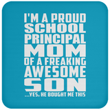 Proud School Principal Mom Of Awesome Son - Drink Coaster