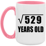 23rd Birthday Square Root of 529 Years Old - 15oz Accent Mug Pink