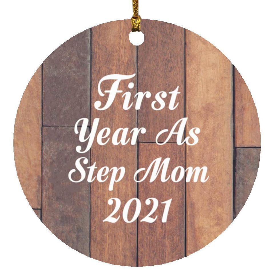 First Year As Step Mom 2021 - Circle Ornament E