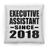 Executive Assistant Since 2018 - Throw Pillow