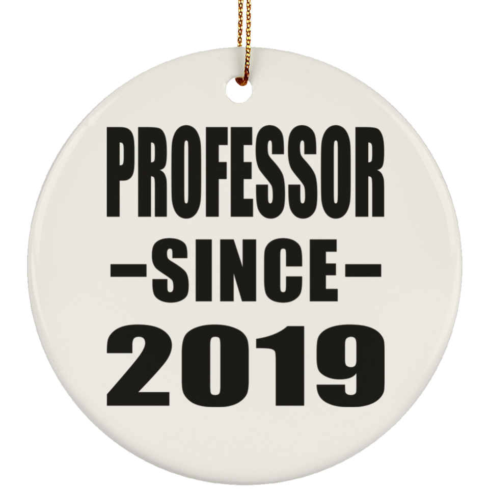 Professor Since 2019 - Circle Ornament