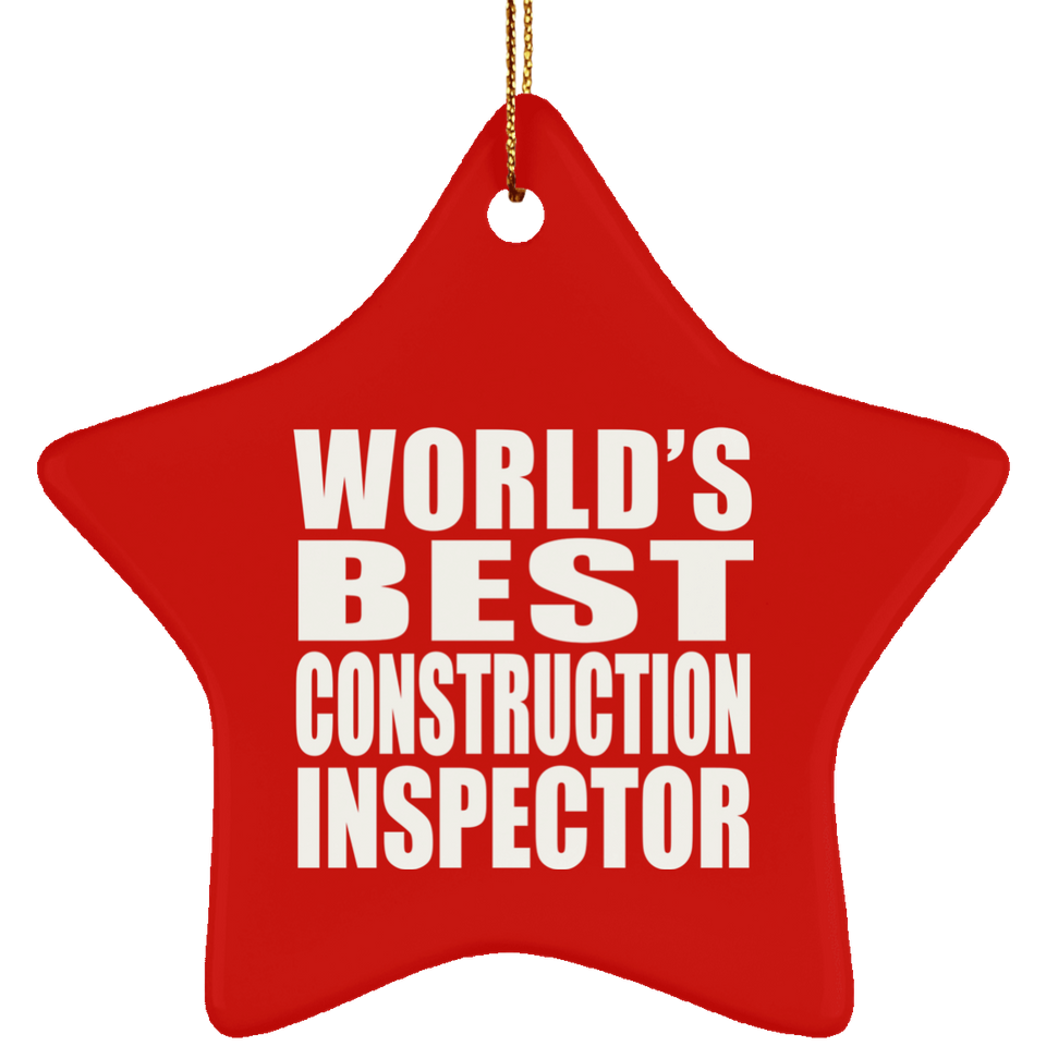 World's Best Construction Inspector - Star Ornament