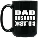 Dad Husband Conservationist - 15oz Coffee Mug Black