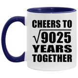 95th Anniversary Cheers To Square Root of 9025 Years Together - 11oz Accent Mug Purple