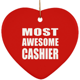Most Awesome Cashier - Heart Ornament